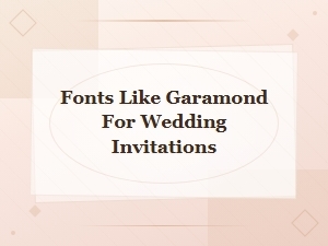 Beautiful Free Garamond Font Alternatives for Wedding Invitations